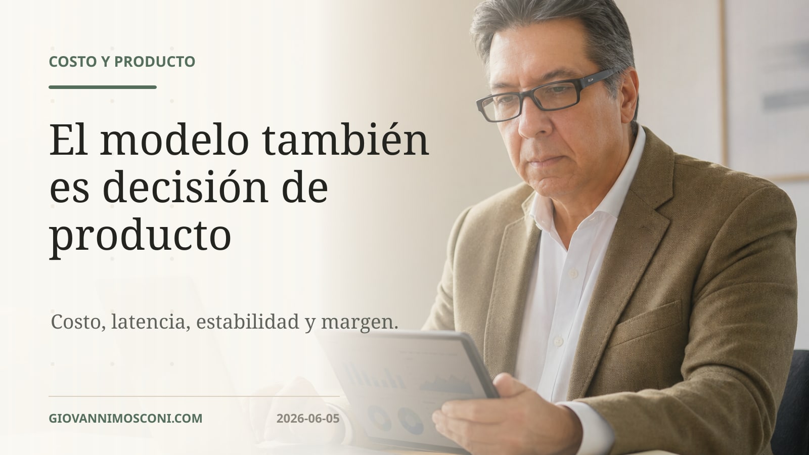 Imagen editorial para El modelo también es decisión de producto